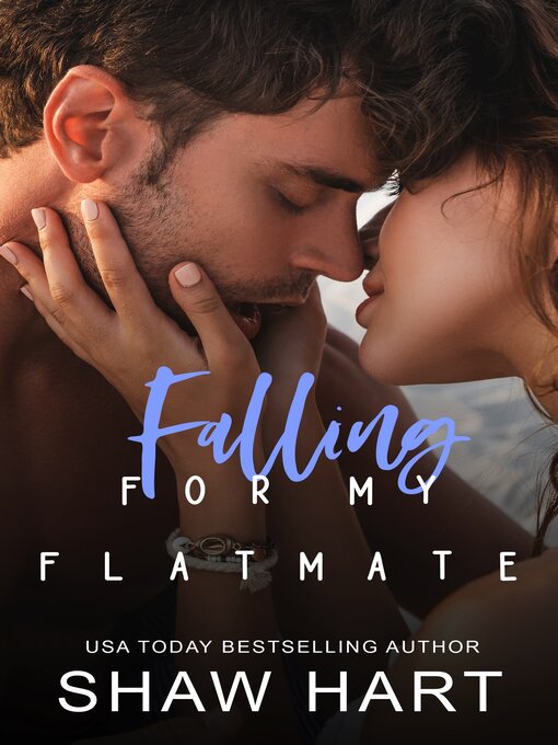 Title details for Falling For My Flatmate by Shaw Hart - Available